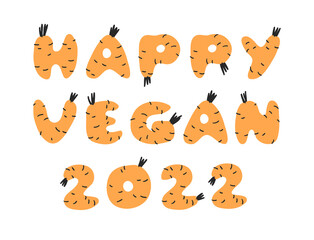 Veggie Happy Vegan Year 2022 text. Hand drawn Carrot font and numbers. Cartoon vector illustration veggies ABC.  Flat drawing vegetarian Greeting Card. Actual Vegan art work