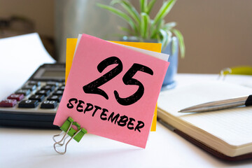September 25. 25th day of the month, calendar date. Autumn month, day of the year concept.