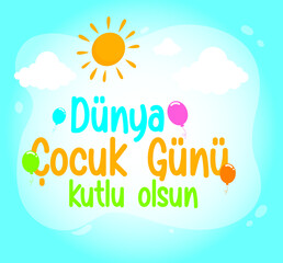 happy world childrens day turkish: dunya cocuk gunu kutlu olsun