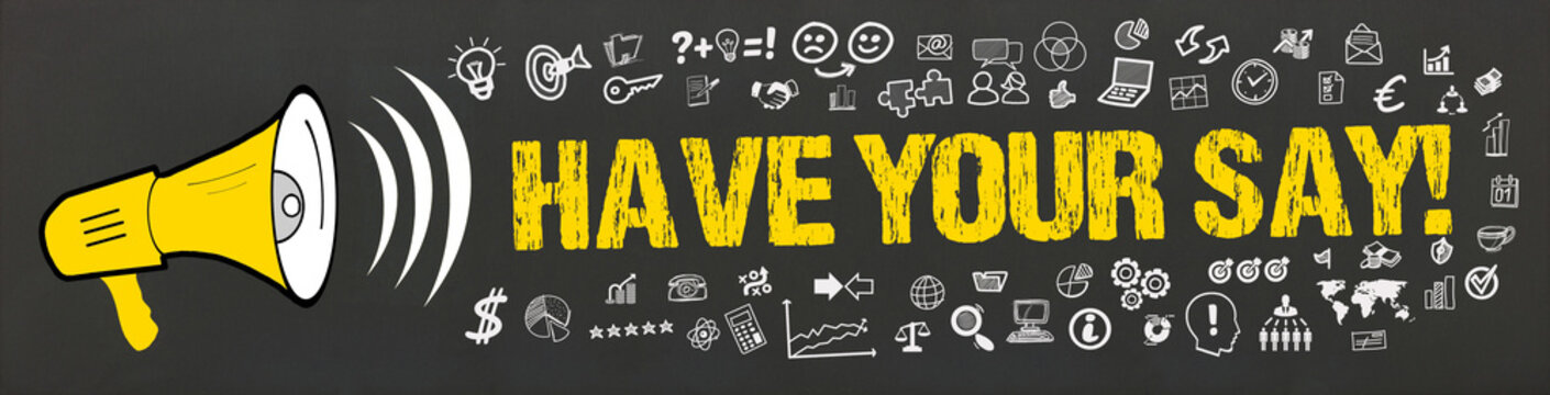 Have your say!