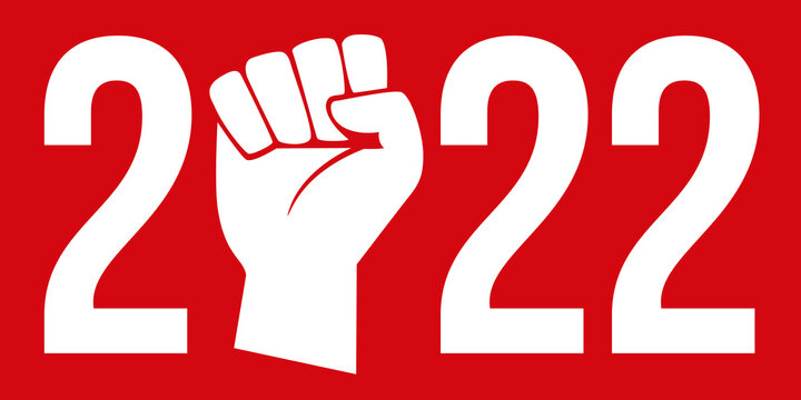 Concept de la grève et des manifestations pour l’année 2022, avec le poing levé sur fond rouge pour symboliser l’esprit de révolte.