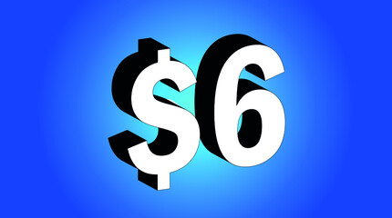 6 Dollar - $6 3D Blue Price Symbol Offer - Save