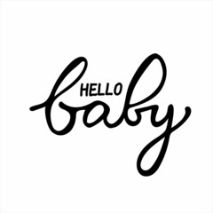 hello baby, vector lettering phrase for baby shower card, print. banner. Isolated calligraphy hand written
