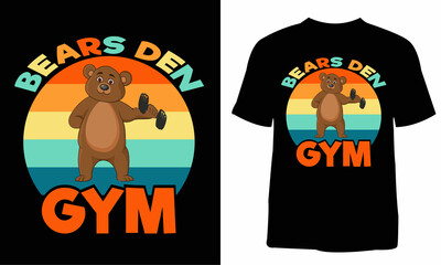Bears den gym t-shirt design. T-shirt design template.  Print template. Vintage t-shirt. You can use them for Sublimation, T-Shirts, Mugs, Pillow.