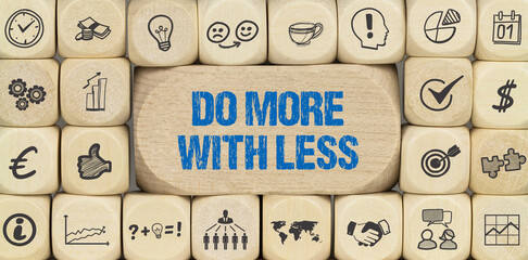 do more with less 