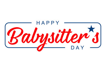National Babysitters Day. Holiday concept. Template for background, banner, card, poster with text inscription. Vector EPS10 illustration
