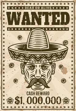 Wanted vintage western poster template, mexican head with mustache in sombrero hat, bullet holes vector illustration for thematic party or event. Layered, separate grunge texture and text