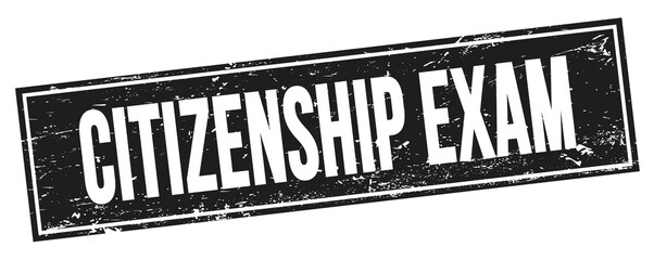 Fototapeta premium CITIZENSHIP EXAM text on black grungy rectangle stamp.