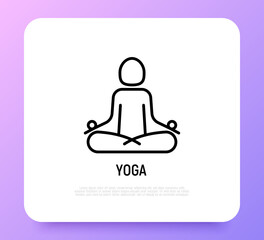 Yoga thin line icon. Lotus pose. Modern vector illustration, logo for yoga center.