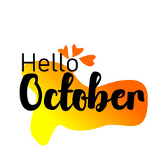 Hello October calligraphy. Hello autumn greeting card. orange gradient background