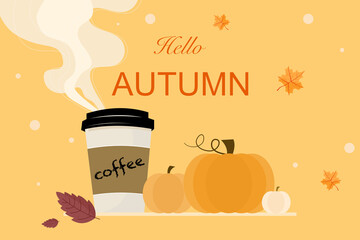 Hello autumn. Cup of coffee, Pumpkins and autumn leaves background. Vector illustration in flat design style.