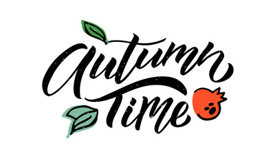Autumn time lettering typography vector illustration. Autumn icon, badge, poster, banner with signature. Apple, leaves, pomergranate. Autumn template for postcard, invitation, card