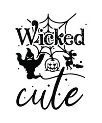 wicked cute . Halloween t-shirt design.
