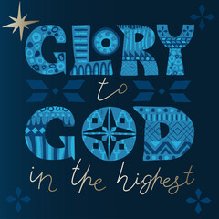 "Glory to God in the highest" Luke 2:14 verse text in scandinavian style with folk ornaments. Can be used as christmas greeting card, web banner or social media template.