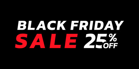 Black Friday sale banner with 25 percent price off. Modern discount card for promotion, ad and web design. Vector illustration.