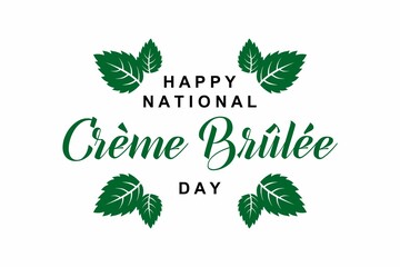 National Creme Brulee Day. Holiday concept. Template for background, banner, card, poster with text inscription. Vector EPS10 illustration