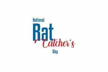 National Rat Catcher Day. Holiday concept. Template for background, banner, card, poster with text inscription. Vector EPS10 illustration