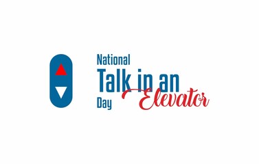 National Talk in an Elevator Day. Holiday concept. Template for background, banner, card, poster with text inscription. Vector EPS10 illustration
