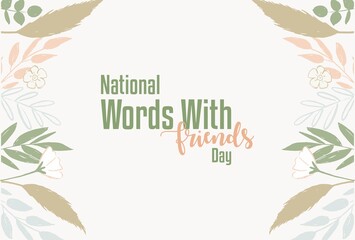 Fototapeta na wymiar National Words With Friends Day. Holiday concept. Template for background, banner, card, poster with text inscription. Vector EPS10 illustration