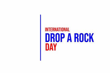 Drop a Rock day. Holiday concept. Template for background, banner, card, poster with text inscription. Vector EPS10 illustration