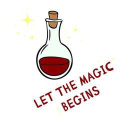 Flask with potion and spells. Vector Illustration for decorations. Let the magic begins text