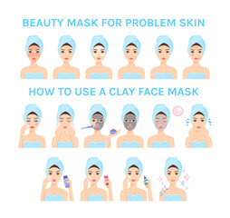 Set of How to Use a Clay Cosmetic Face Mask. Steps. Cute Woman in a Towel Takes Care of Skin. Treatment of Problem skin. Flat Cartoon style. White background. Illustration for Beauty Design.