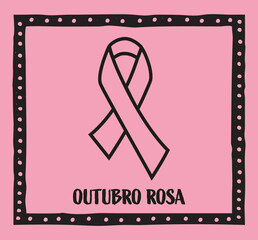 Pink October in portuguese language. Pink ribbon breast cancer awareness month concept vector.