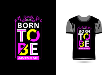 Naklejka premium Creative and modern typography tshirt design