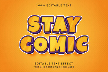 Obraz premium Stay comic,3 dimension Editable text effect yellow gradation orange purple comic style effect