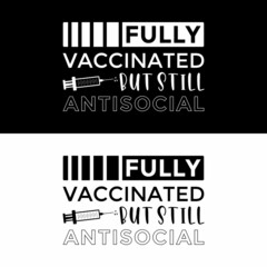 Funny slogan in covid-19 pandemic. Good for T shirt print, card, poster, and other gift design