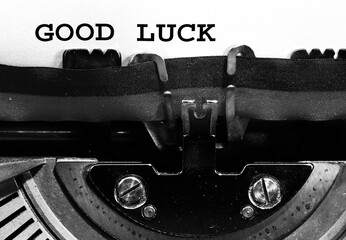 Good Luck written with the typewriter