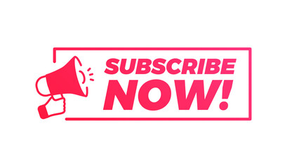 Subscribe Now Megaphone Marketing Advert Label