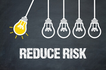 Reduce Risk