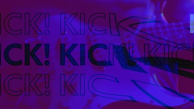 Animation of kick text over person playing guitar with purple tint