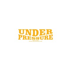 Under Pressure