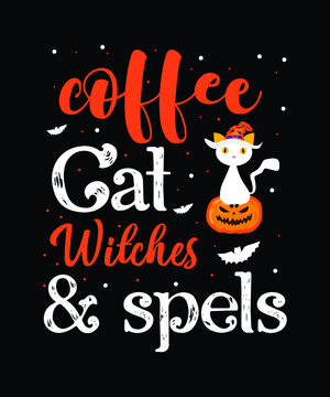 coffee cat witches & spels.Halloween t-shirt design