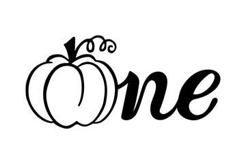 Handwritten lettering One with pumpkin is on white background. Vector illustration.
