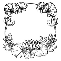Hand drawing of Monochrome Floral Frame With Lotus Flowers And Leaves 