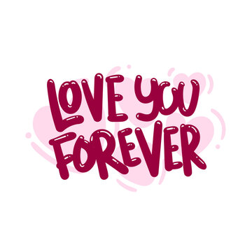 love you forever quote text typography design graphic vector illustration