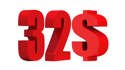  32 dollar word on white background. 3d illustration