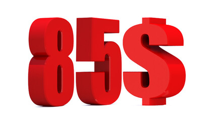 85 dollar word on white background. 3d illustration
