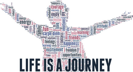 Life is a Journey vector illustration word cloud isolated on white background.