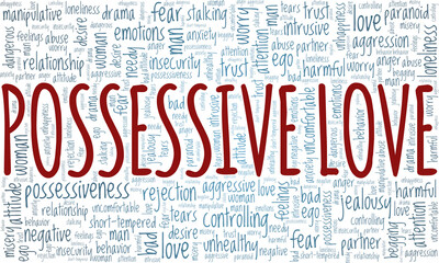 Possessive Love vector illustration word cloud isolated on a white background.