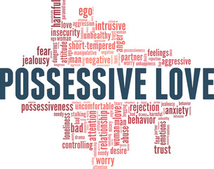Fototapeta premium Possessive Love vector illustration word cloud isolated on a white background.