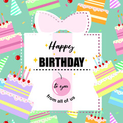 Happy Birthday To You From All Of Us. Vector birthday greeting card. birthday cakes with candles. Greeting text inside gift silhouette template. Vector Birthday Celebration or Invitation Card.