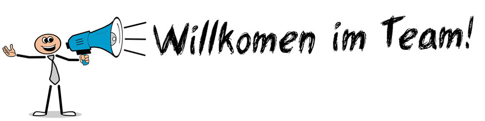 Willkomen im Team!