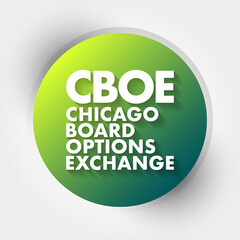 CBOE - Chicago Board Options Exchange acronym, business concept background