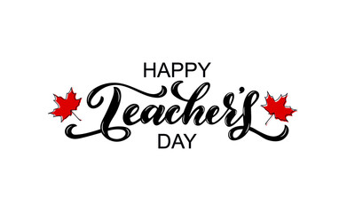 Happy Teachers Day handwritten text isolated on white background. Vector illustration. Modern brush ink calligraphy and autumn leaves. Hand lettering for postcard, logo, poster, print. 