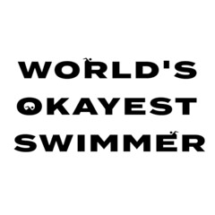Fototapeta premium World's Okayest Swimmer humor logo