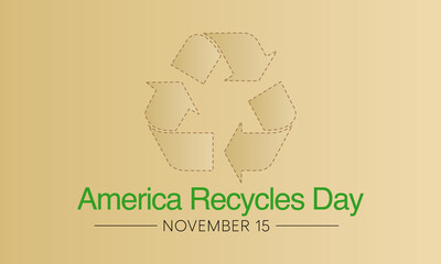 America Recycles day is observed every year on November 15th, recognizes the importance and impact of recycling, which has contributed to American prosperity and the protection of our environment.